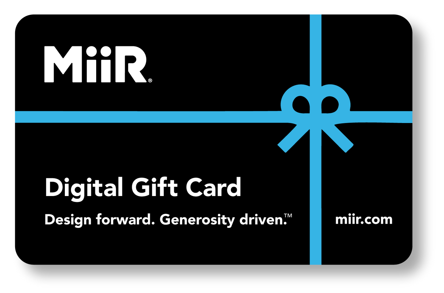 miir-digital-gift-card-k6 MiiR_DigitalGiftCard.png